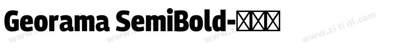 Georama SemiBold字体转换 Georama SemiBold字体转换